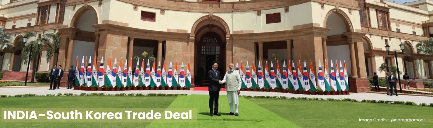 INDIA–South Korea Trade Deal: A Roadmap to $50 Billion by 2030
