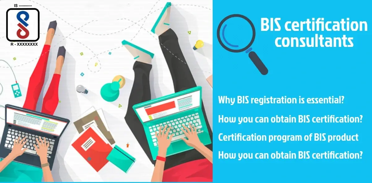 BEST BIS CERTIFICATION CONSULTANTS IN DELHI, INDIA