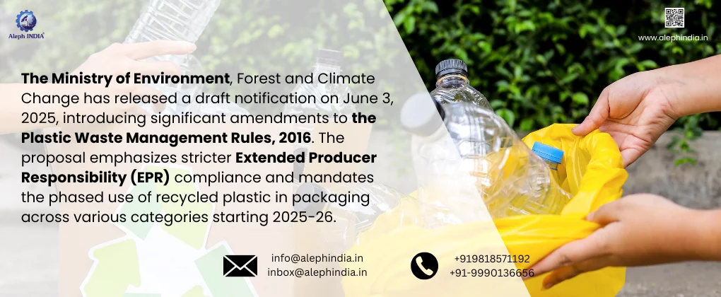 Draft Notification Issued: Plastic Waste Management (Second Amendment) Rules, 2025