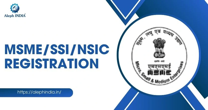 MSME/SSI/NSIC REGISTRATION